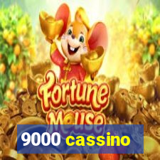 9000 cassino